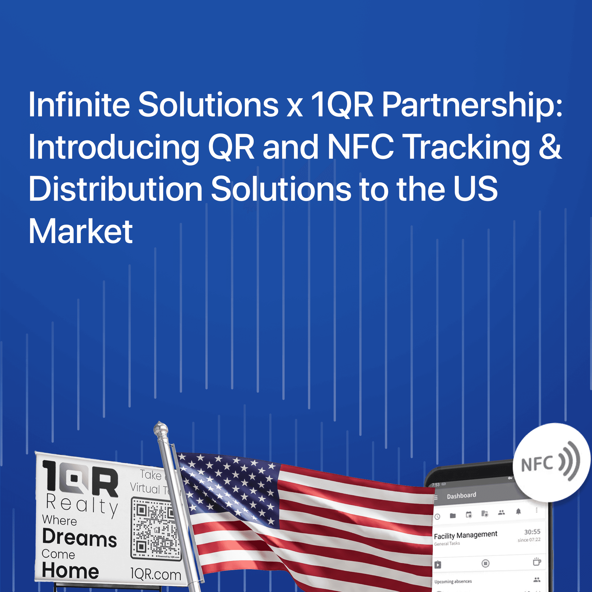 Infinite Solutions x 1QR Partnership: Introducing QR and NFC Tracking & Distribution Solutions to the US Market