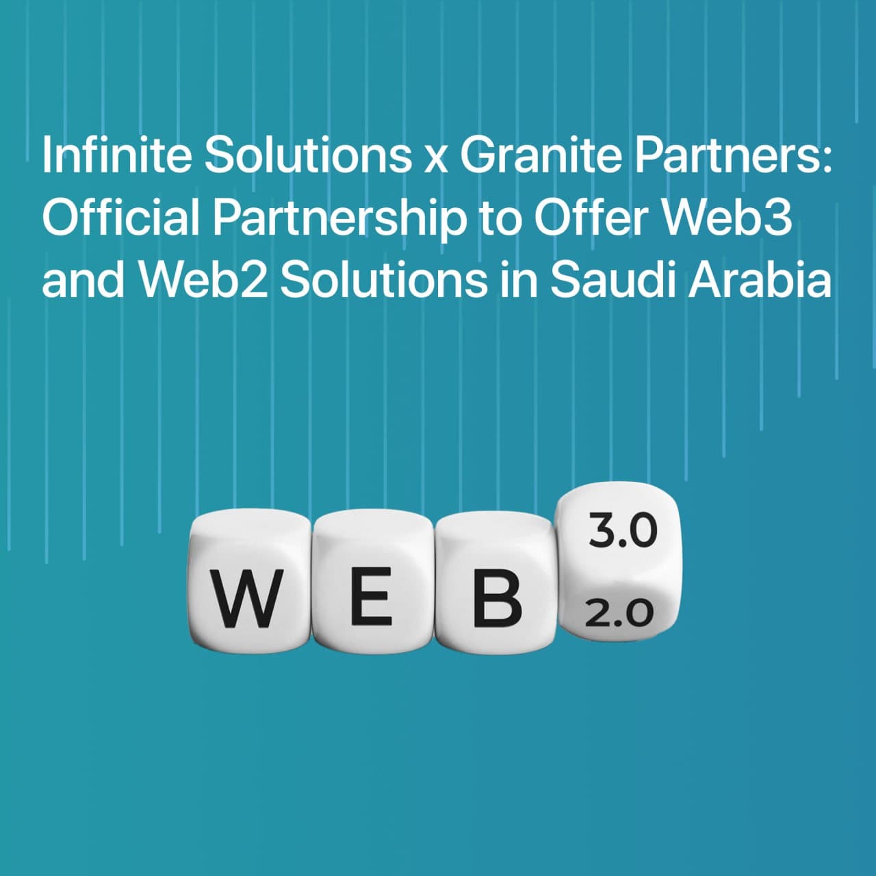 Infinite Solutions x Granite Partners: Official Partnership to Offer Web3 and Web2 Solutions in Saudi Arabia