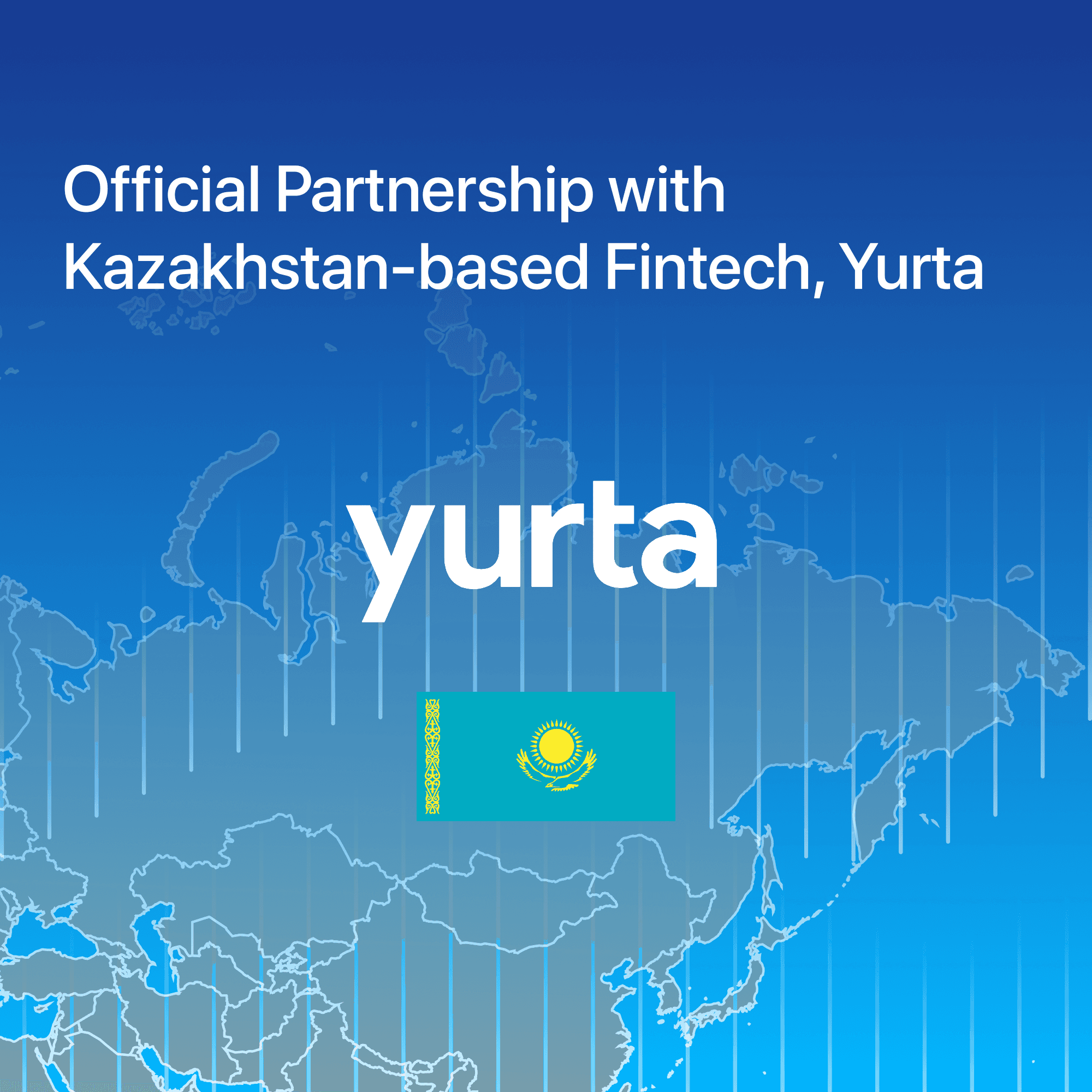 Official Partnership with Kazakhstan-based Fintech, Yurta